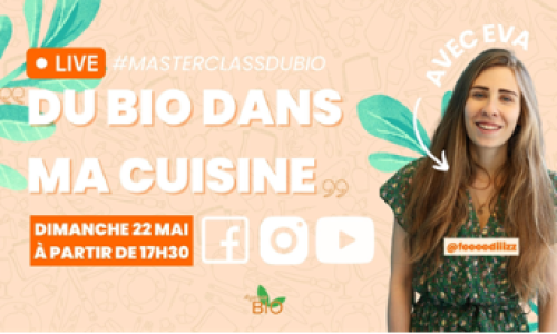 « Du bio dans ma cuisine ! » : MASTERCLASS CUISINE LIVE