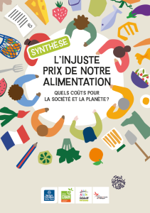 L'INJUSTE PRIX DE NOTRE ALIMENTATION : Quels coûts pour la société et la planète ?